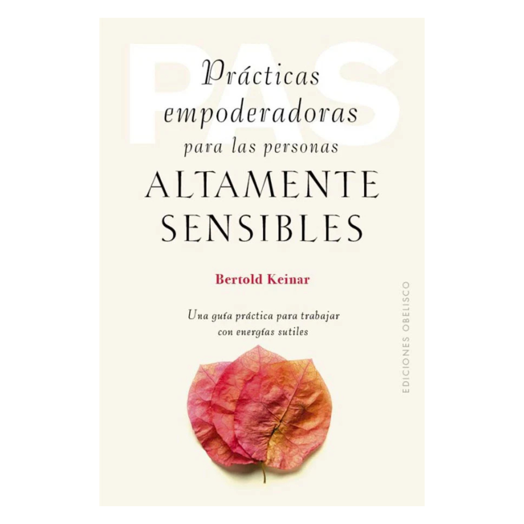 Prácticas empoderadoras para las personas altamente sensibles