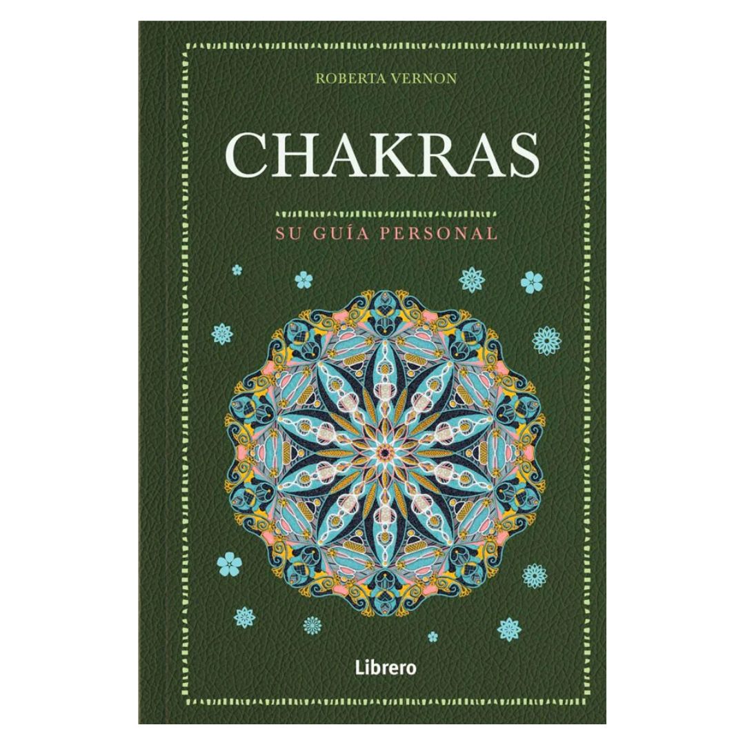 Chakras: Su Guía Personal