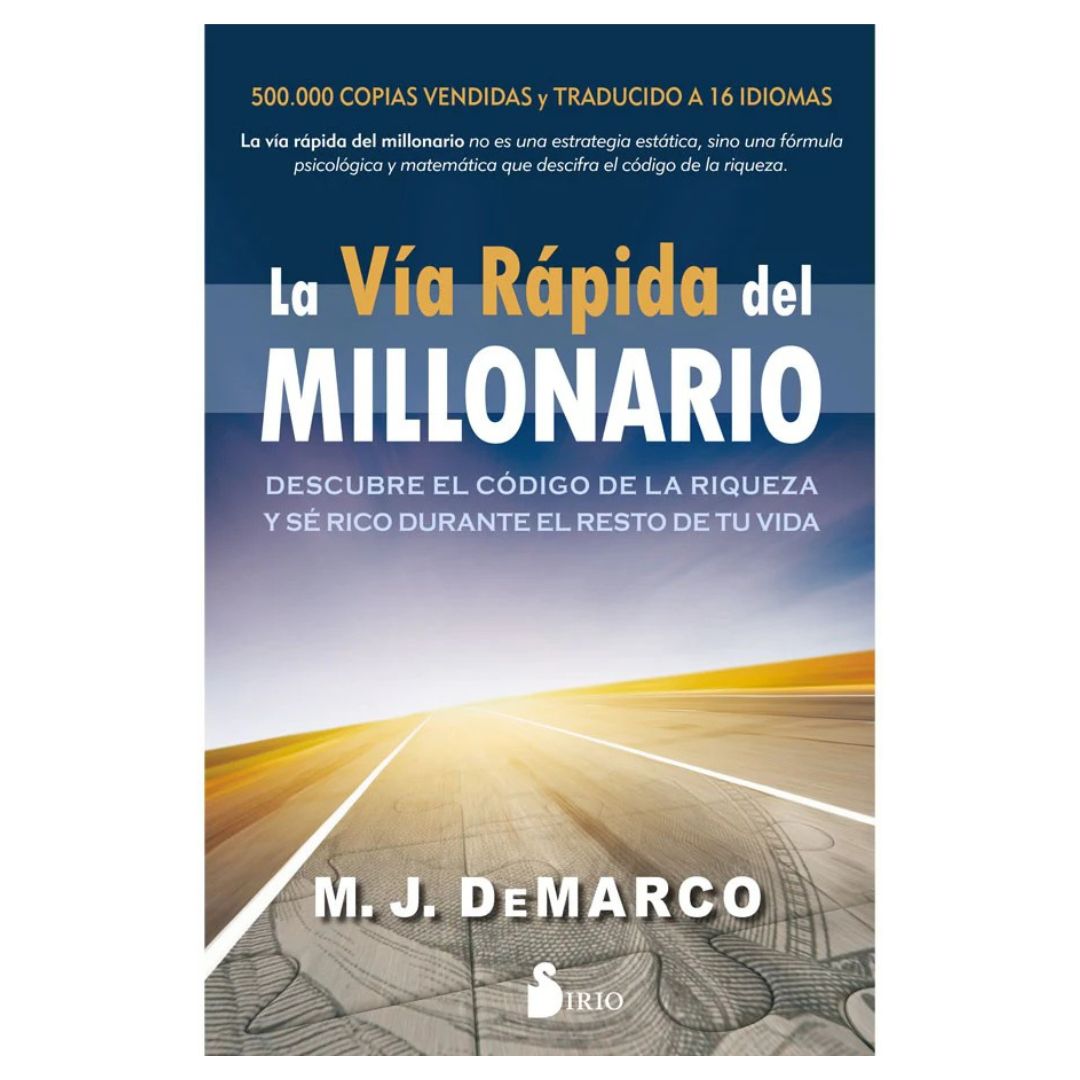 La Vía Rápida del Millonario