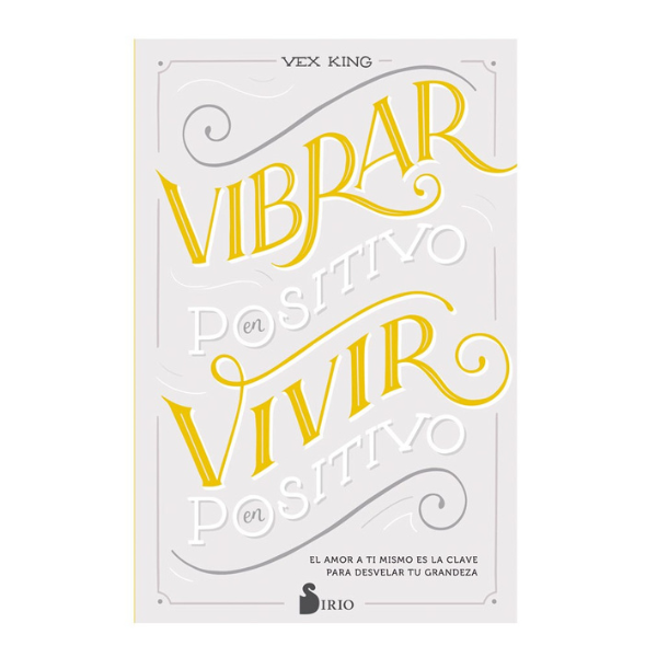 Vibrar en Positivo, Vivir en Positivo