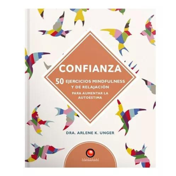 Confianza. 50 ejercicios de Mindfulness y Relajación