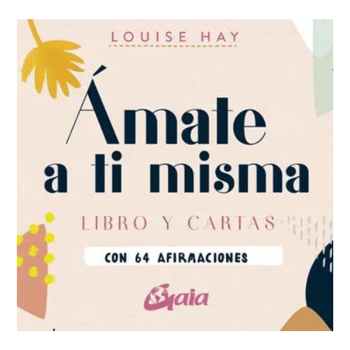 Amate a ti Misma (Libro y Cartas)