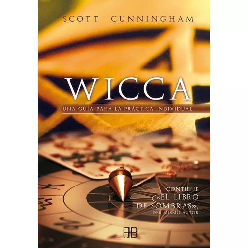 Wicca una guia para practiva individual (Libro)